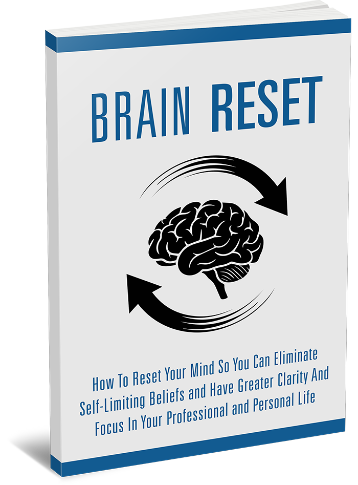 Brain Reset- How to reset your Mind