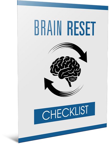 Brain Reset- How to reset your Mind